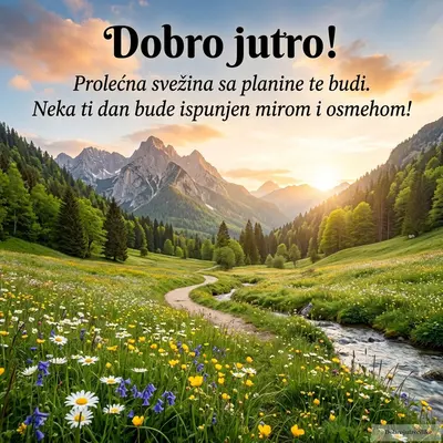 Prelepo prolećno jutro na planini, obasjano suncem, ispunjeno mirom i svežinom.
