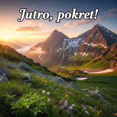 Prelepa slika planina u proleće, puna energije, za dobro jutro.