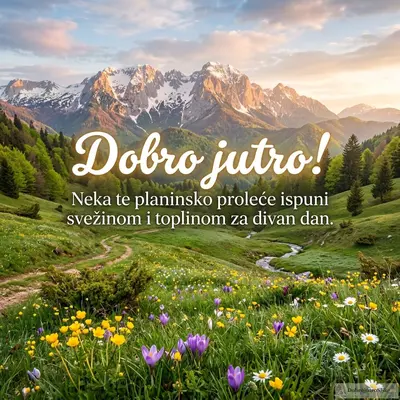 Prolećne planine okupane toplim jutarnjim suncem.